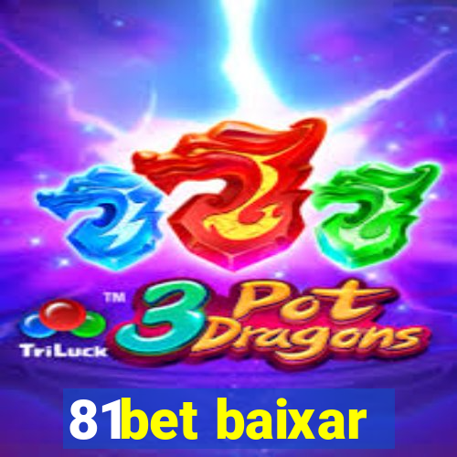 81bet baixar